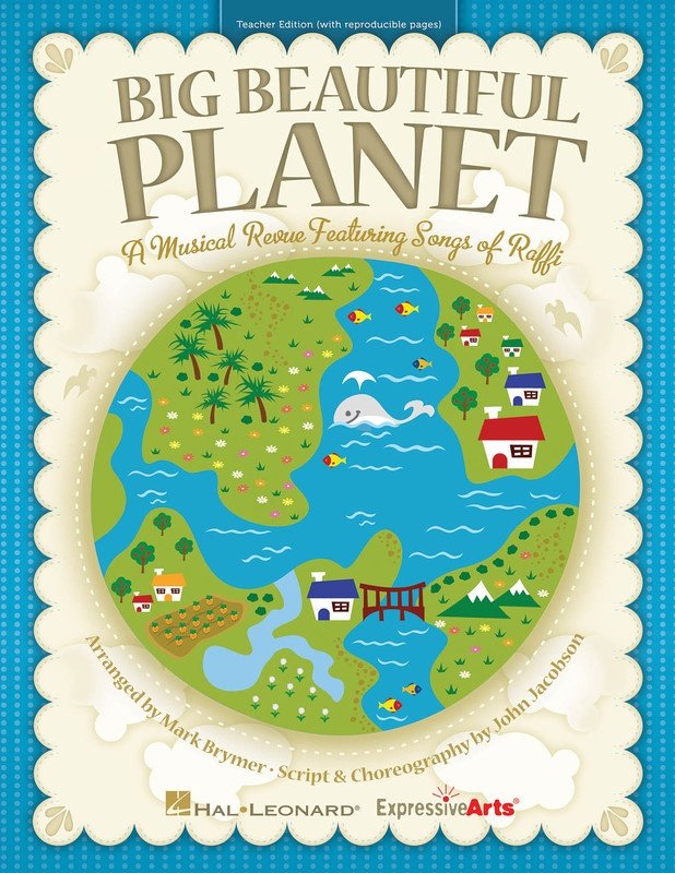 Big Beautiful Planet — Teacher Edition Musical (Hal Leonard)