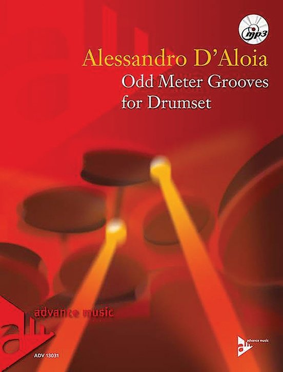 Alessandro D'Aloia: Odd Meter Grooves — Drums, Book/CD (Advance Music)