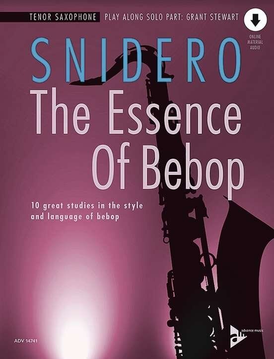 The Essence of Bebop Tenor Saxophone by Jim Snidero - 64 Pages, Advance Music