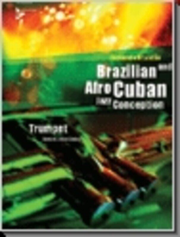 Brazilian and Afro-Cuban Jazz Conception for Trumpet by Fernando Brandao