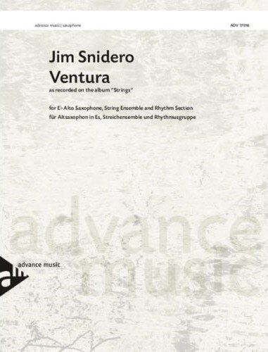 Snidero - Ventura for Alto Saxophone and String Orchestra, 100 Pages, Advance Music
