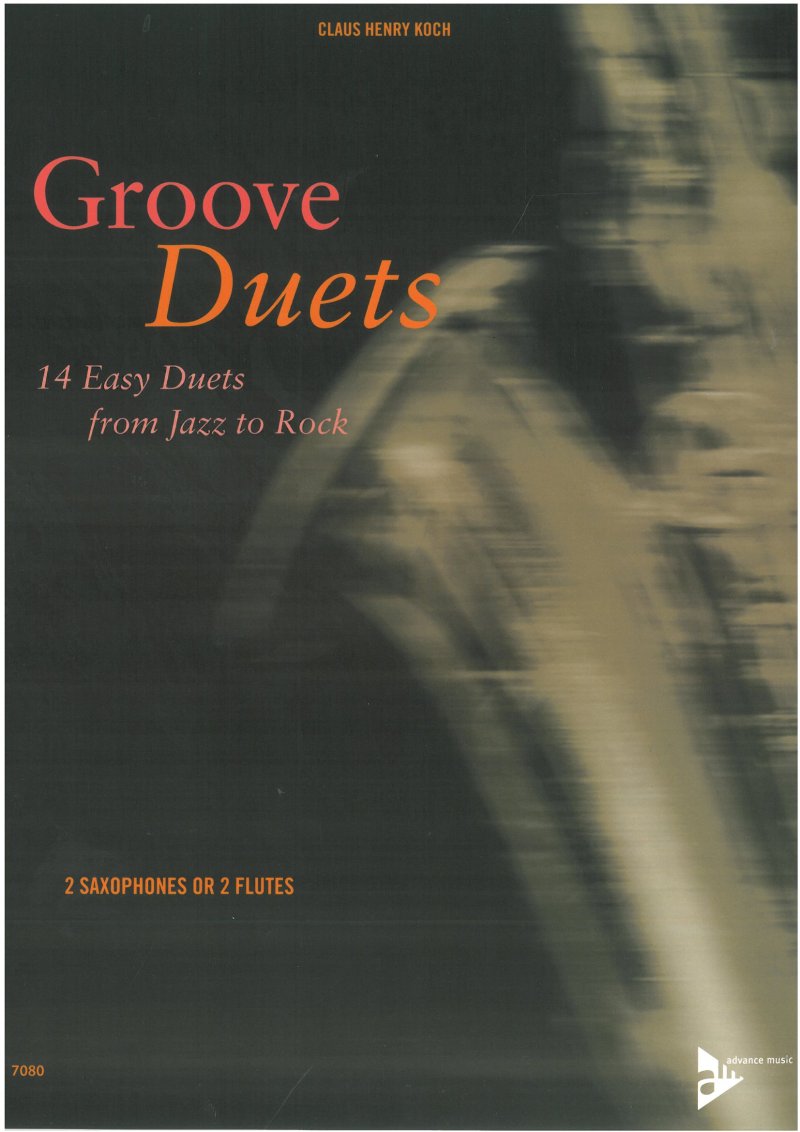 Claus Henry Koch: Groove Duets — Flute & Saxophone Duet (Advance Music)