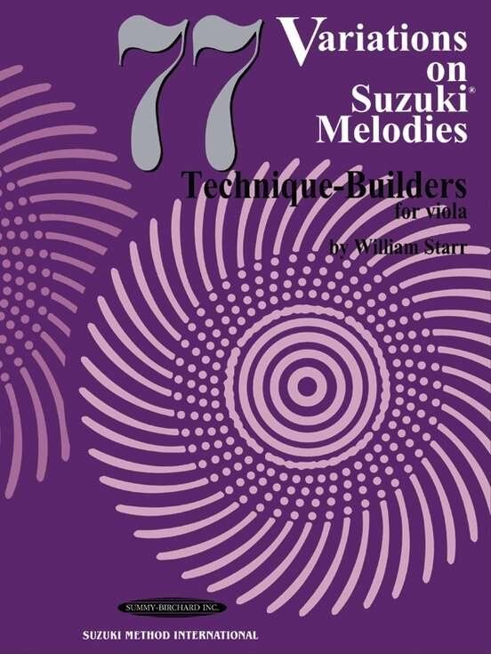 77 Variations on Suzuki Melodies for Viola by William Starr, 80 Pages, Summy Birchard
