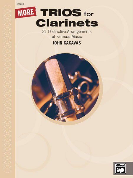 More Trios for Clarinets by John Cacavas, Alfred Music, Clarinet Trio, 24 pages, John Cacavas Trio Series