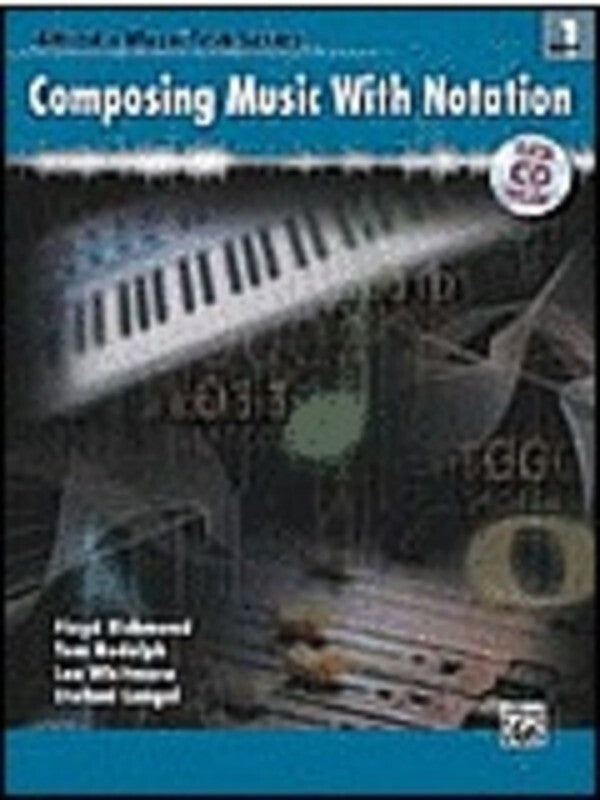 Composing Music With Notation Book/CD Rom Book