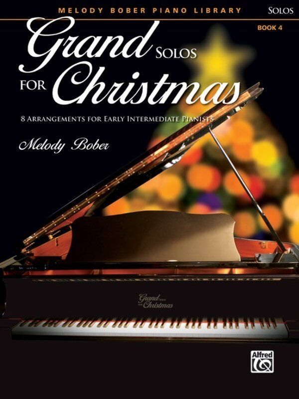 Grand Solos for Christmas Book 4 by Melody Bober for Piano