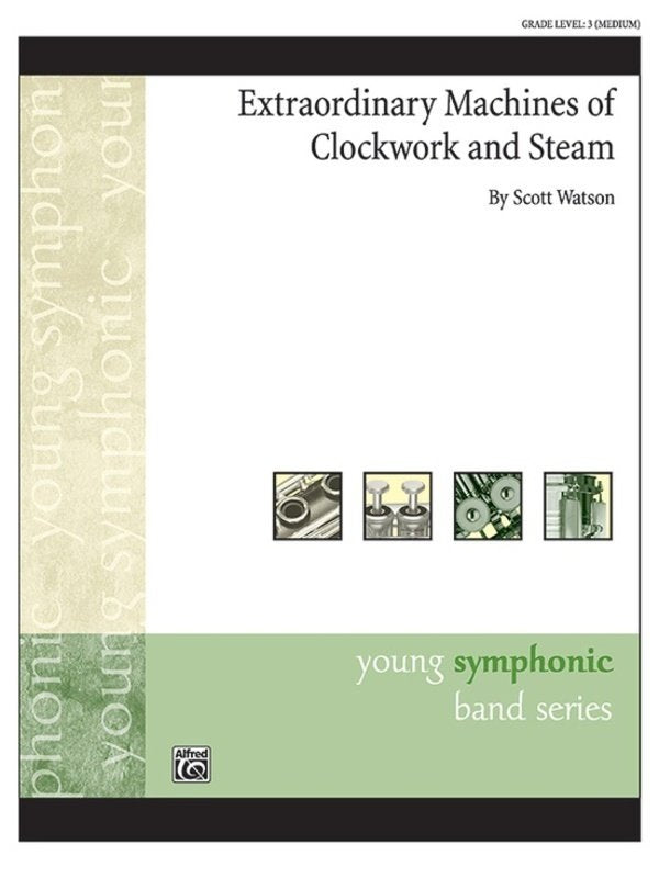 Extraordinary Machines Of Clockwork And Steam Cb3 Sc/Pts (Alfred Music)