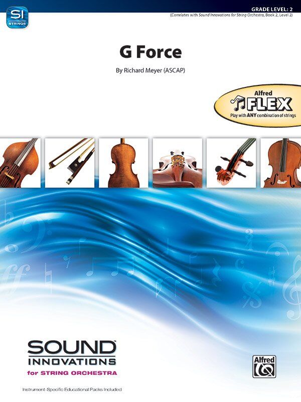 G Force Flexible String Ensemble SO2 SC/PTS by Richard Meyer - Alfred Music