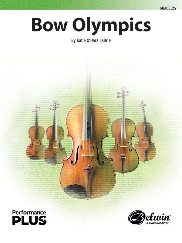 Bow Olympics for String Orchestra by Katie O'Hara LaBrie