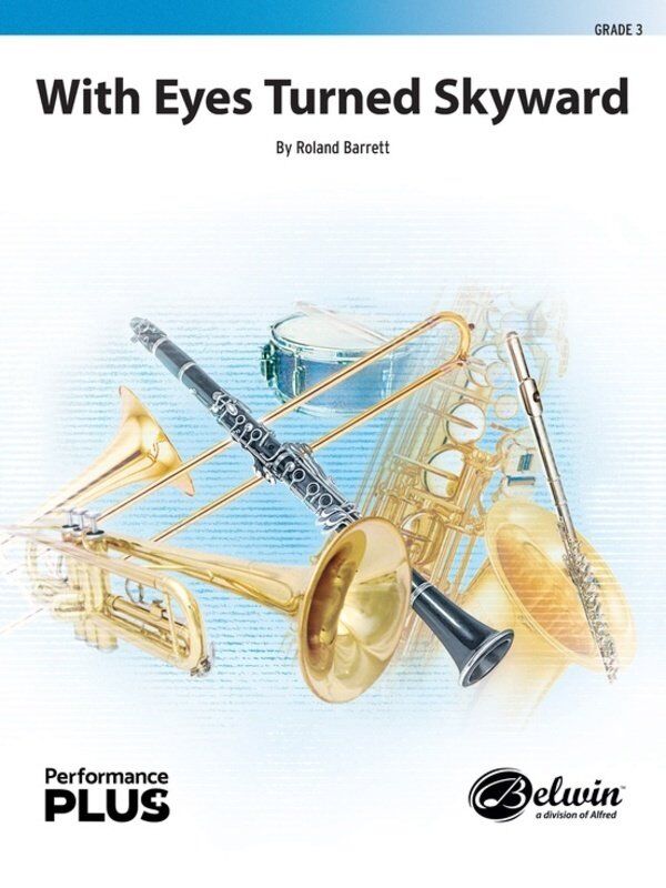 With Eyes Turned Skyward for Concert Band by Roland Barrett
