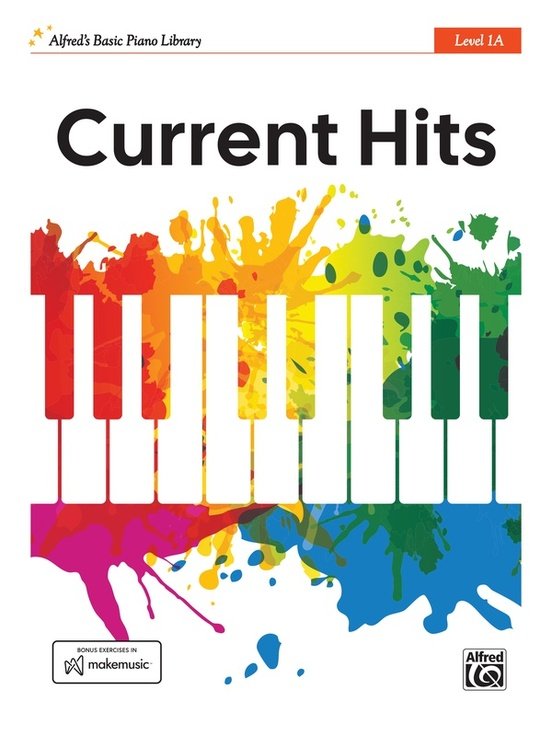 Alfreds Basic Piano Library Current Hits Level 1A (Alfred Music)