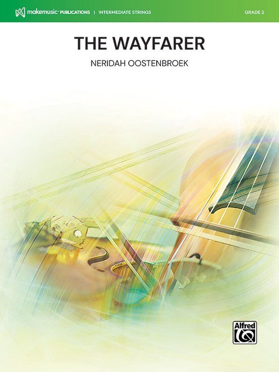 The Wayfarer for String Orchestra by Neridah Oostenbroek - Score and Parts, MakeMusic Intermediate Strings