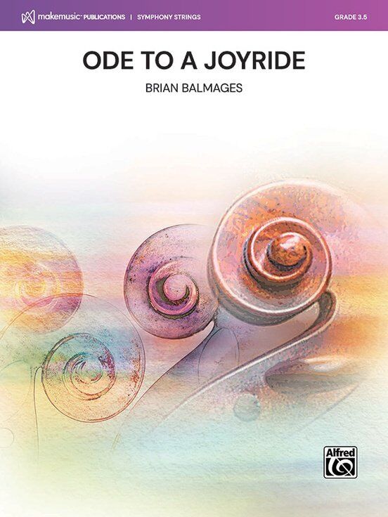 Ode to a Joyride for String Orchestra by Brian Balmages, Score and Parts