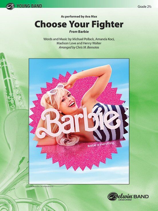 Choose Your Fighter from Barbie - Score and Parts for Band by Chris M. Bernotas, Publisher: Alfred Music