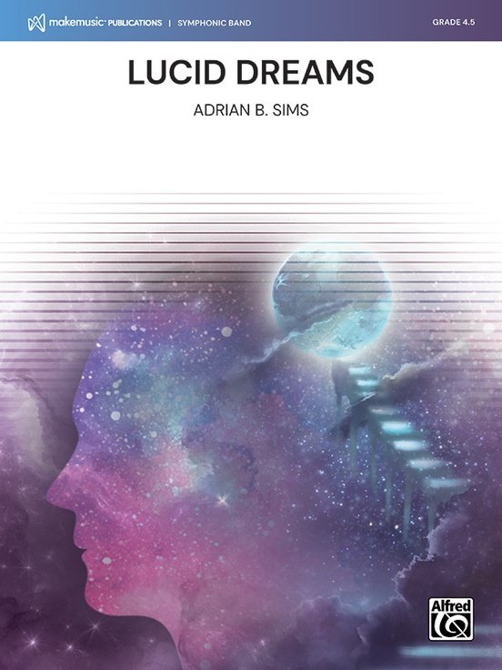 Lucid Dreams For Concert Band Cb4.5 Sc/Pts (Alfred Music)