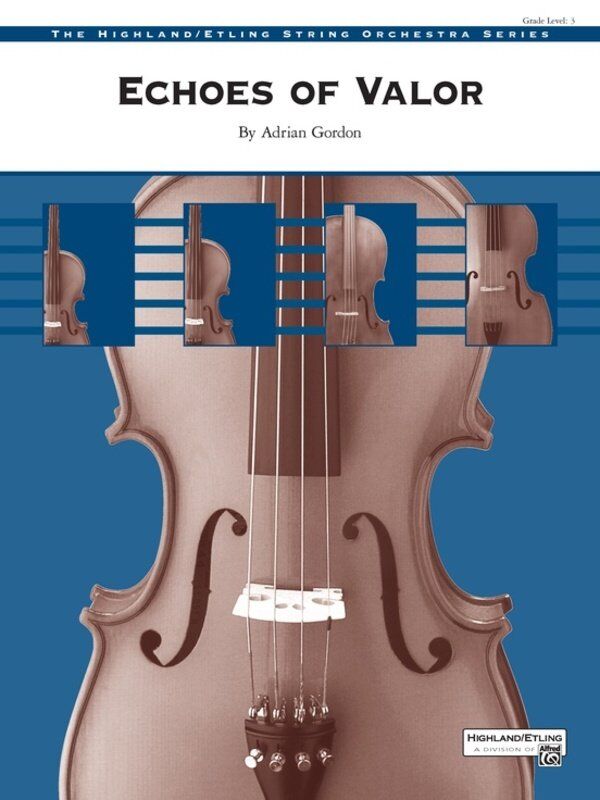 Echoes of Valor for String Orchestra SO3 SC/PTS by Adrian Gordon