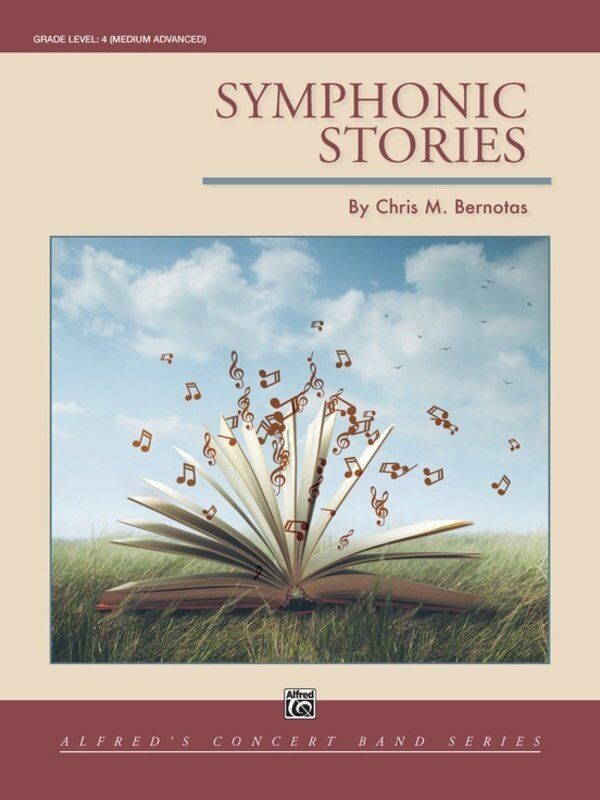 Symphonic Stories for Concert Band by Chris M. Bernotas