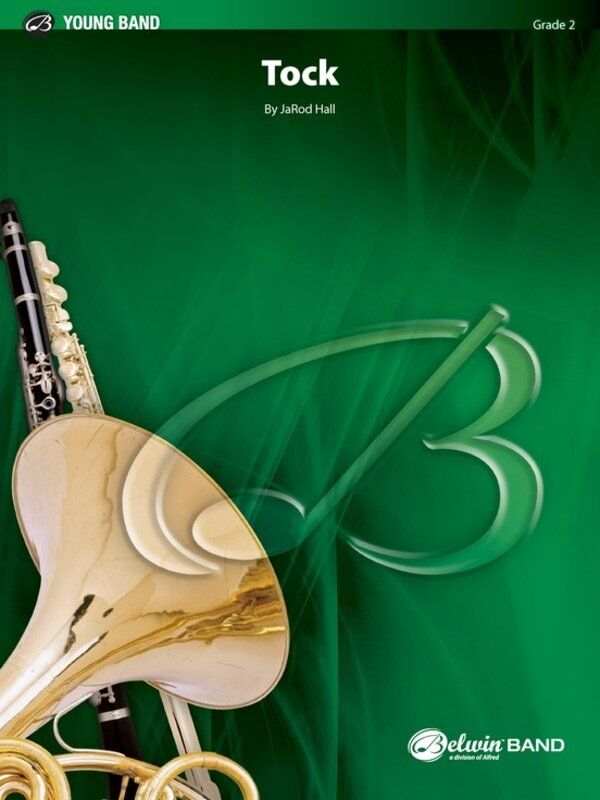 Tock for Concert Band CB2 SC/PTS by JaRod Hall