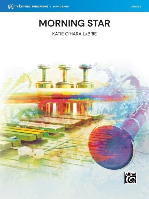 Morning Star for Concert Band by Katie O'Hara LaBrie - Alfred Music