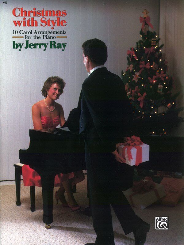 Christmas With Style Early Advanced Piano Arrangements by Jerry Ray