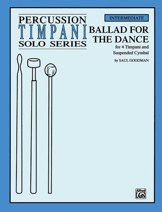 Goodman - Ballad For The Dance 4 Timpani/Suspended Cymbal (Alfred Music)