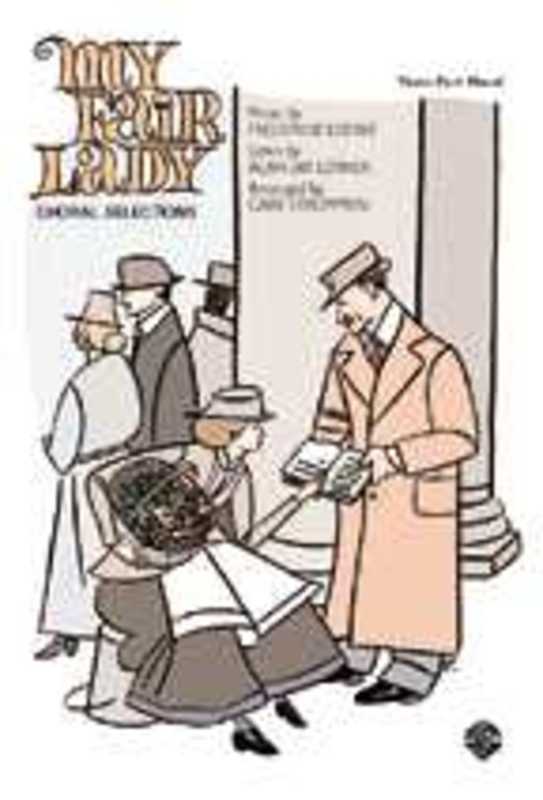 My Fair Lady 3 Pt Choral Selections Arr Strommen