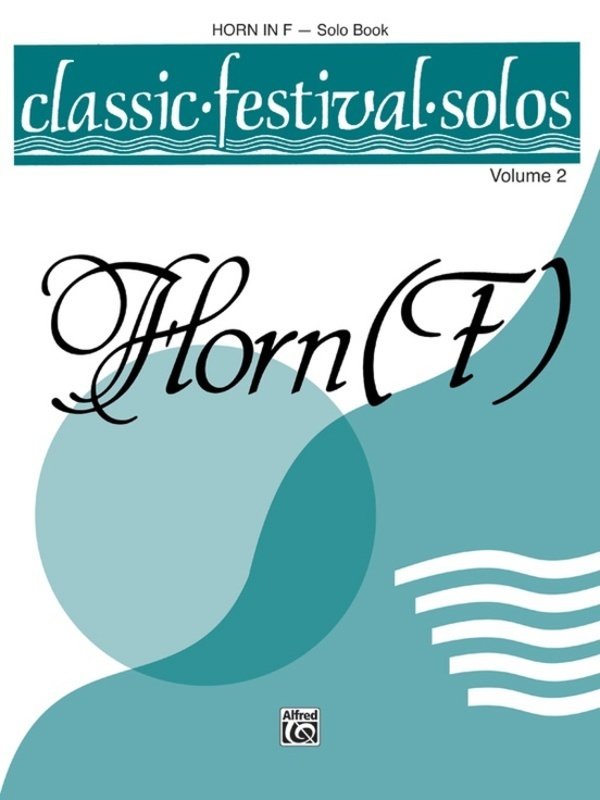 Classic Festival Solos Horn In F Vol 2 Solo Book (Alfred Music)