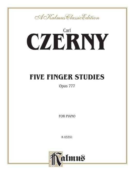Czerny - 5 Finger Studies Op 777 For Piano (Kalmus)