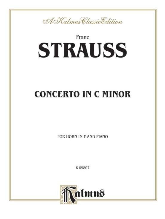 Strauss - Concerto in C Major Op. 8 for French Horn and Piano, Kalmus Edition