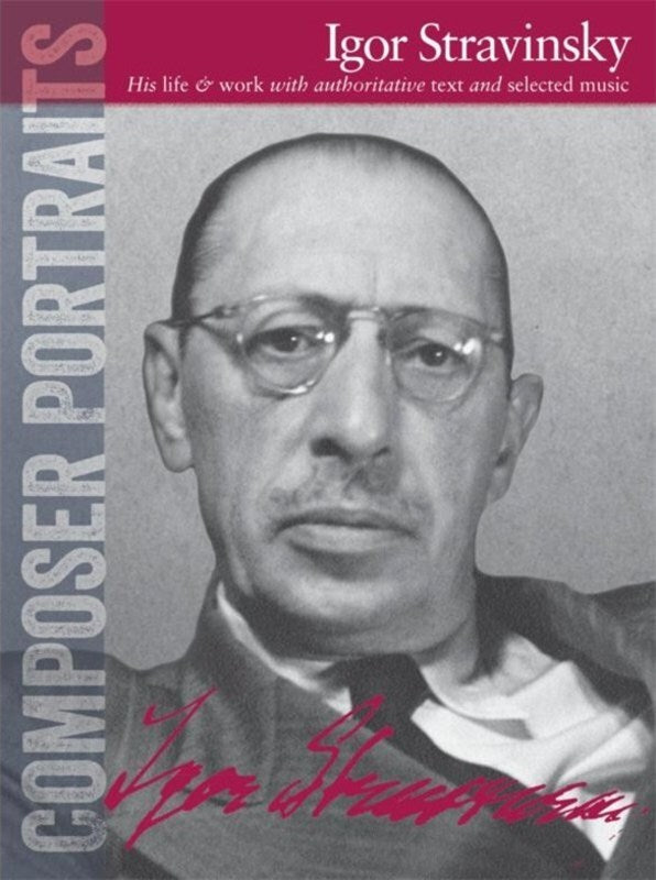 Composer Portraits Igor Stravinsky (Softcover Book)