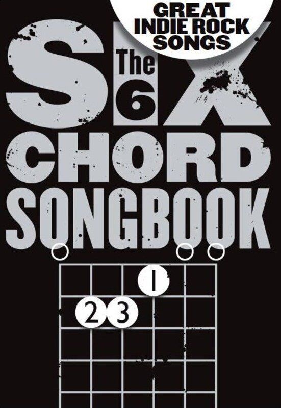 Six Chord Songbook - Great Indie Rock Songs by Wise Publications