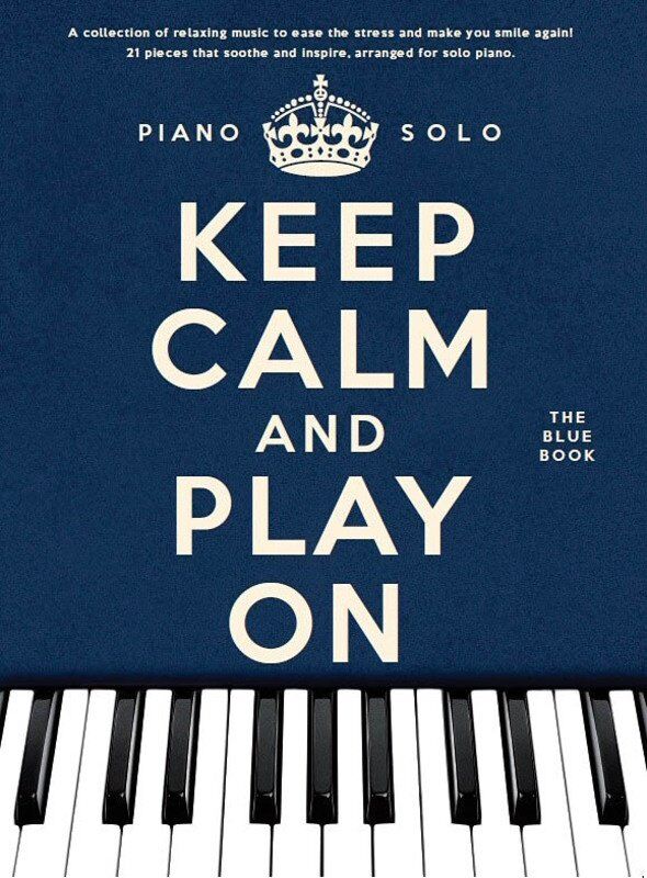 Keep Calm and Play On: The Blue Book - Piano Solo Sheet Music