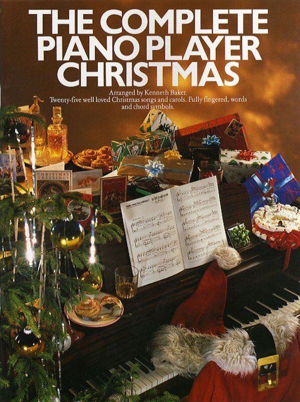 The Complete Piano Player Christmas - 25 Songs with Words & Chord Symbols for Piano