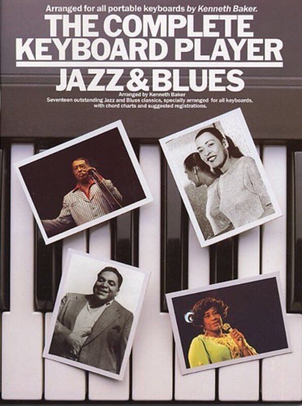 The Complete Keyboard Player: Jazz and Blues by Kenneth Baker