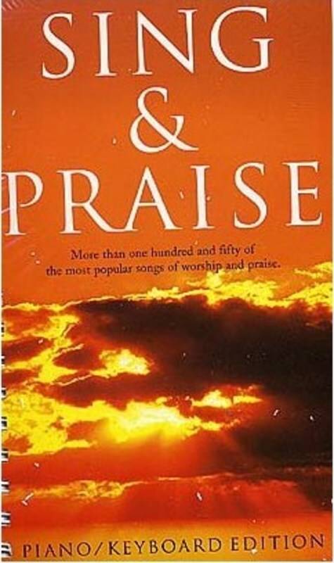 Sing And Praise Piano/Keyboard Edition (Spiral Bound Book) Book