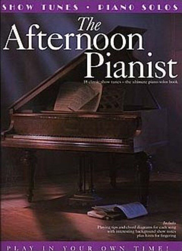 The Afternoon Pianist - Show Tunes Sheet Music