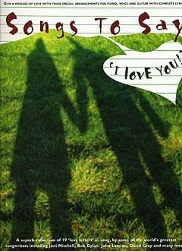 Songs To Say I Love You PVG (Softcover Book)