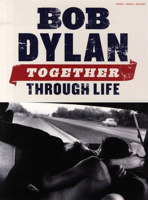 Bob Dylan - Together Through Life PVG (Softcover Book)
