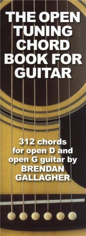 The Open Tuning Chord Book for Guitar by Brendan Gallagher
