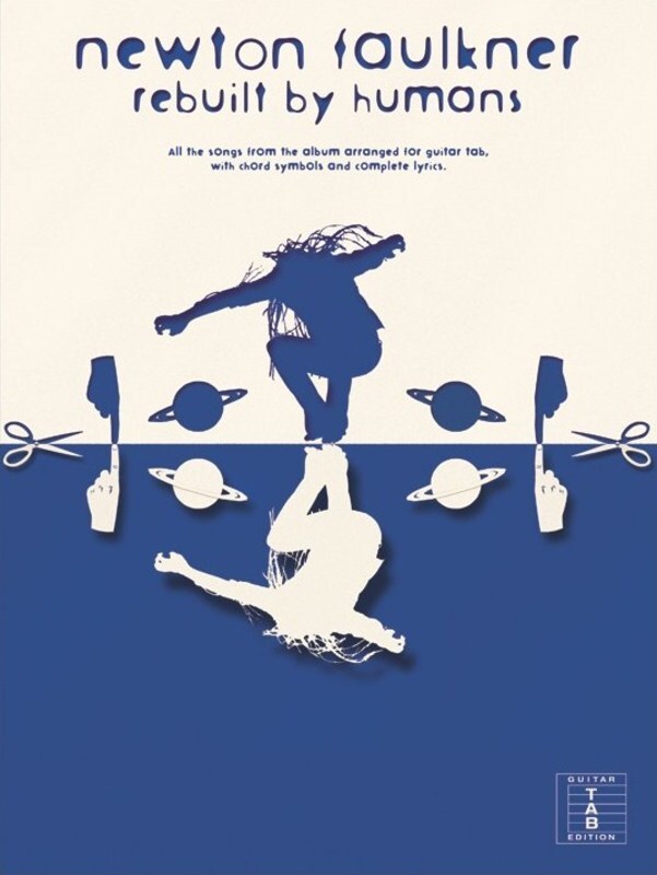Newton Faulkner - Rebuilt By Humans Guitar TAB (Softcover Book)