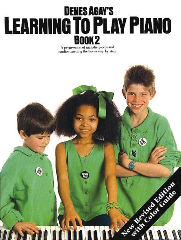 Learning to Play Piano Book 2: More Music Basics by Denes Agay