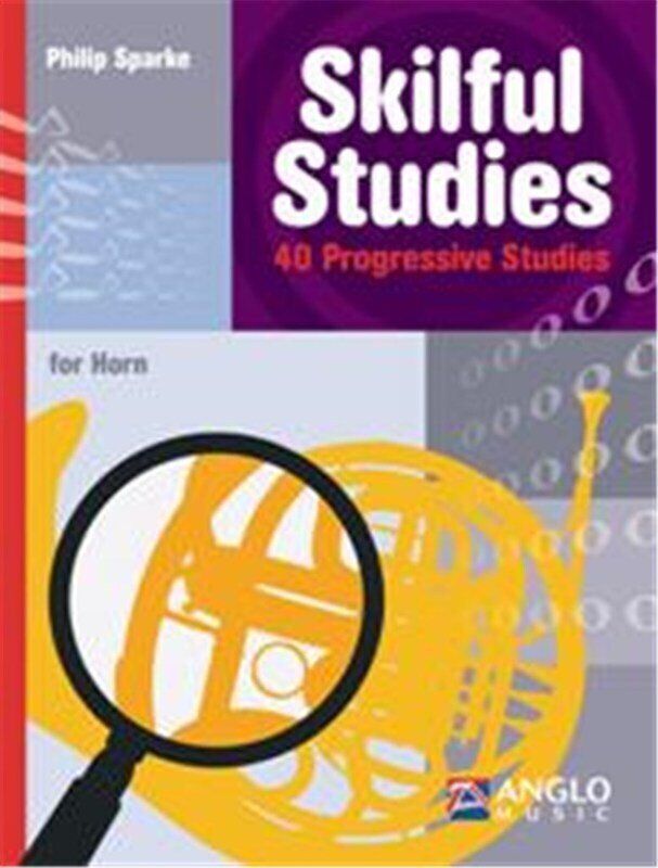 Skilful Studies for French Horn - Volume 2 by Philip Sparke, 28 Pages, Anglo Music Press