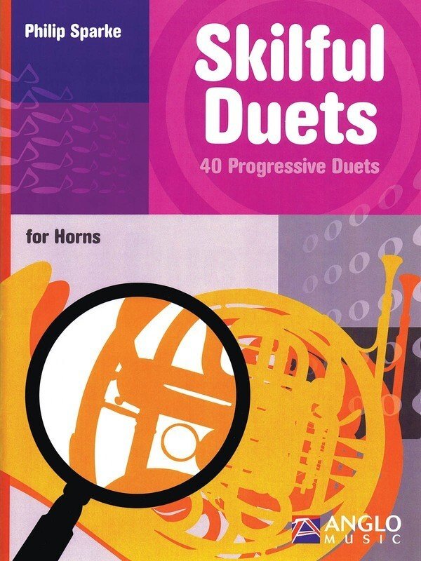 Philip Sparke: Skilful Duets for Horns (Anglo Music Press)