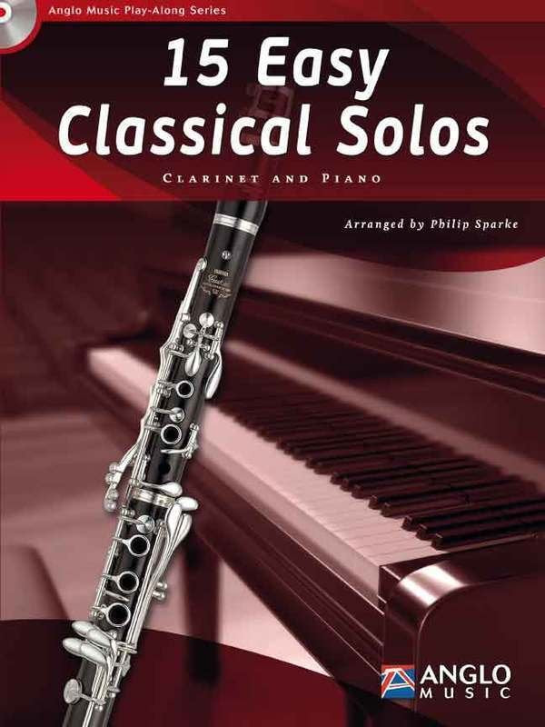15 Easy Classical Solos for Clarinet — Book & CD, arr. Philip Sparke (Anglo Music Press)