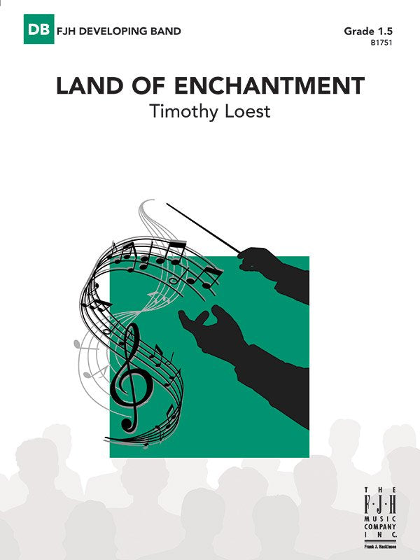 Timothy Loest: Land of Enchantment — Concert Band Grade 1.5 Score & Parts (FJH Music Company)