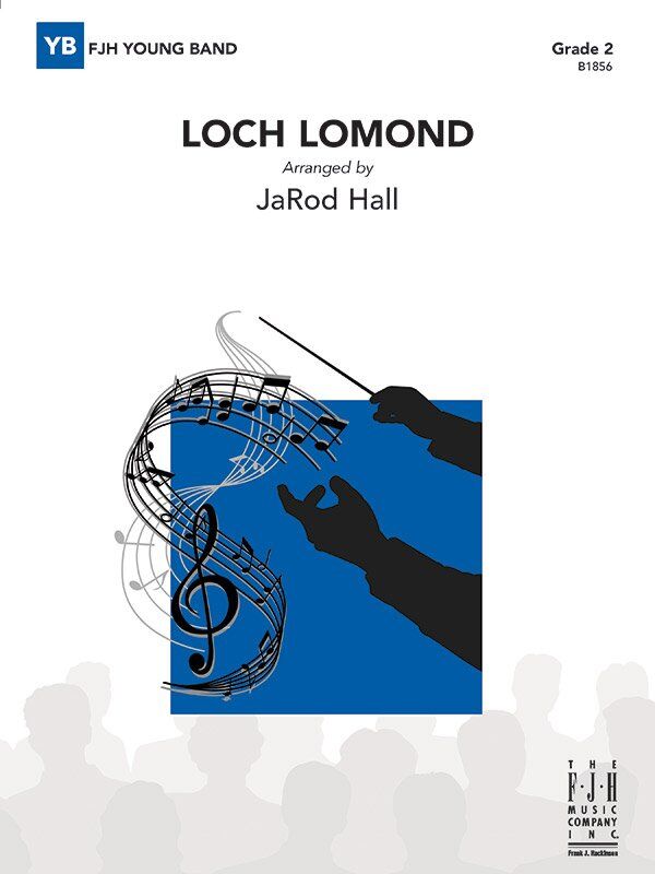 Loch Lomond CB2 SC/PTS by JaRod Hall for Band - FJH Music Company