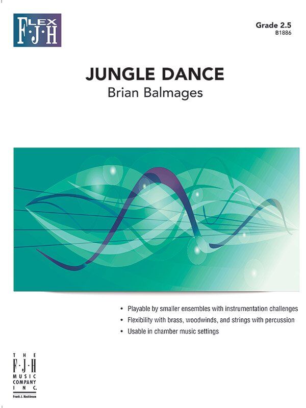 Jungle Dance Flex Ensemble GR2.5 SC/PTS by Brian Balmages, FJH Music Company, 1 Page