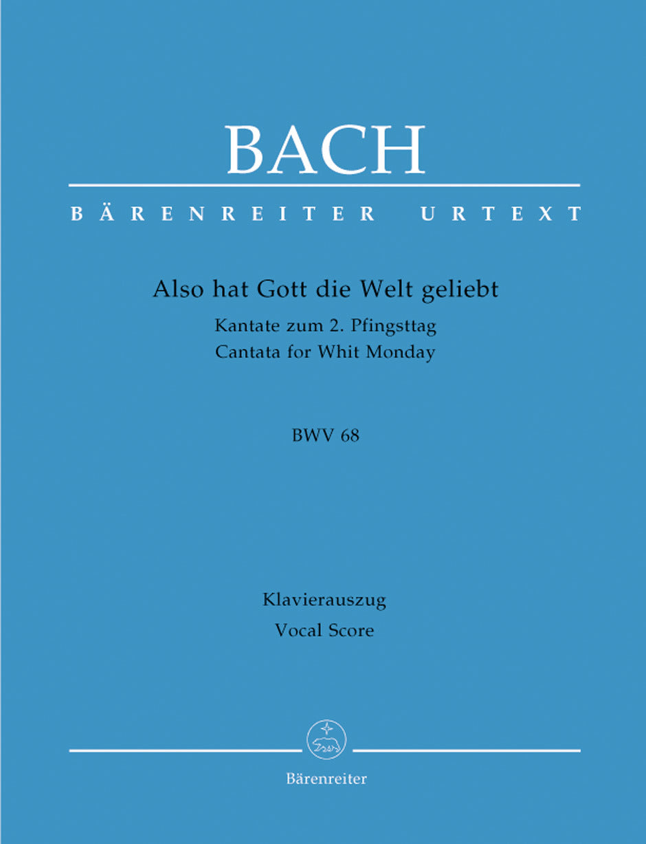 Also Hat Gott Die Welt Geliebt BWV 68