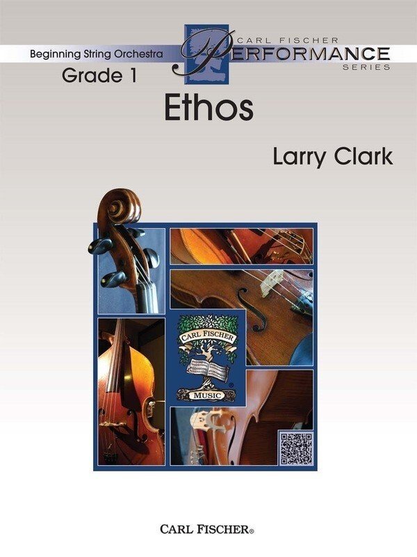 Larry Clark: Ethos — Score & Parts, Grade 1 (Carl Fischer, Beginning String Orchestra)