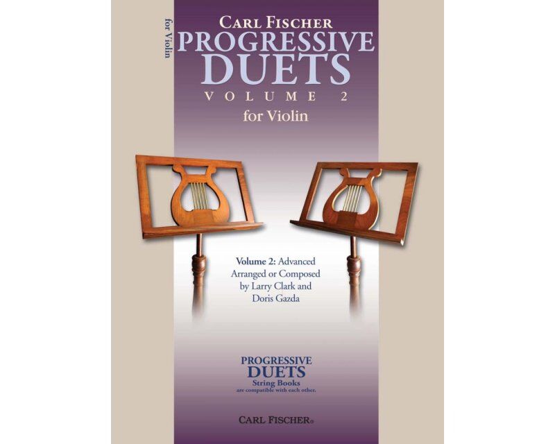 Progressive Duets Vol 2 for Violin by Larry Clark & Doris Gazda, 48 Pages, Carl Fischer